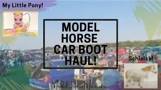 The First Model Horse Car Boot Haul of 2025! (Schleich, Papo, My Little Pony and more...)