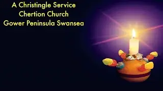 A Christingle Service At Chertion Church 17th December 2017