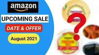 Amazon Upcoming Sale August 2021 : : Amazon Next Sale 2021 Dates & Exclusive Offers