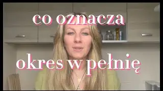 Co oznacza okres w pełni Księżyca