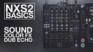 NXS2 Basics: Sound Color FX Dub Echo