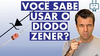 Como Usar um DIODO ZENER como REGULADOR DE TENSÃO | Eletrônica Básica