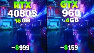 RTX 4080 Super vs GTX 960 - Test in 8 Games