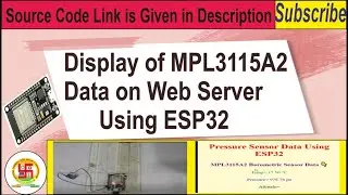 Display of MPL3115A2 Data on Web Server using ESP32.
