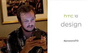 HTC 10: Design