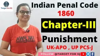 Chapter III - Punishment (Indian Penal Code, 1860)