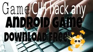 Game CIH hack any android game download free!!