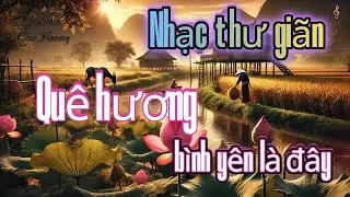 Nhạc khôg lời, hay quá trời, nghe sung sướng cuộc đời, hòa tấu đàn tranh sáo trúc 91 relaxing music