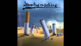 Damn The Machine-The Mission