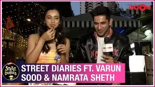 Street Diaries ft. Varun Sood & Namrata Sheth; Couple eat Uttapam, reveal their secrets & cheat meal