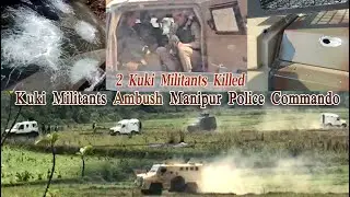 Kuki Militants Ambush Manipur Police Commando in Moirangpurel, 2 Kuki Militants Killed