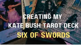 Six of Swords from my DIY Kate Bush tarot