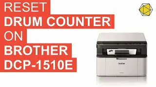 Reset Drum counter on BROTHER DCP-1510E