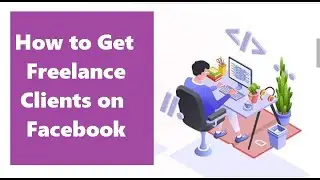 How To Do Freelance Writing On Facebook / How to start Freelancing