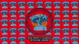 Sean Doron & Yamagucci - Spinning Around (Abracadabra)