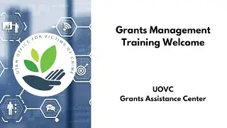 UOVC Grants Management Training Welcome | UOVC GMT 2023