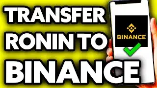 How To Transfer from Ronin to Binance (Very EASY!)