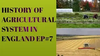 AGRICULTURE SYSTEM OF ENGLAND#7||AGRICULTURE||SYSTEM||ENGLAND||FEW LIVE