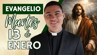 Evangelio de hoy Martes 13 de Enero de 2026 | Lecturas y Reflexión