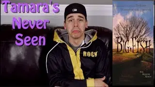 Big Fish - Tamara's Never Seen