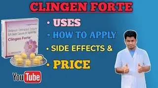 Clingen forte capsule for vaginal infections | Clingen forte uses/dose/side-effects |