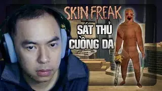 S&aacute;t thủ cuồng da | Game kinh dị | Skin Freak | Dsniper