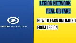 Legion Network | Earn From Legion Network | Legion Real Or Fake