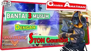 BANTAI 3 MUSUH SEKALIGUS PAKAI STONE GAUNTLET - SPELLBREAK GAME PC INDONESIA ( GAMER AMATIRAN )