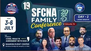 19TH SFCNA FAMILY CONFERENCE 2025 - DAY 02 LADIES SESSION l   DALLAS   l  HARVEST TV