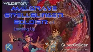 WildStar - Malgrave - Spellslinger - Soldier - Leveling Up #1