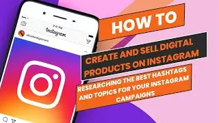 How to create and sell digital products on instagram| instagram hashtags| instagram marketing