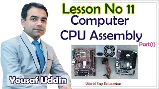 Computer Hardware Course Lessons 11 | Computer Part | Free Online Courses | Computer CPU Assembly