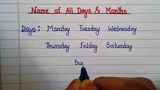 Days and Months Name Writing. Beautiful handwriting practice for beginners