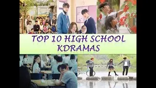 😊🥰Top 10 High School Korean Drama 🥰😊