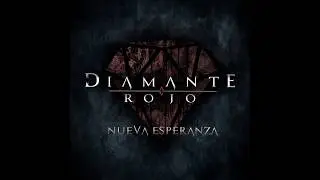 Diamante Rojo - Nueva Esperanza (Single)