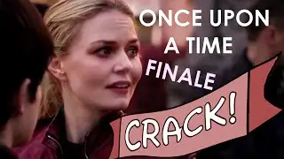 Once Upon a Time Crack! SEASON FINALE! [5x22 and 5x23]