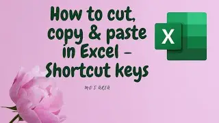 How to Cut, Copy and Paste in Excel | Shortcut keys & methods | Microsoft Excel #msexcel | #mo