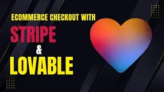 Ecommerce Checkout Process with Stripe and Lovable | Step-by-Step No Code Tutorial
