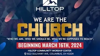 We Are The Church (Sermon Series) - Pastor John Coaxum