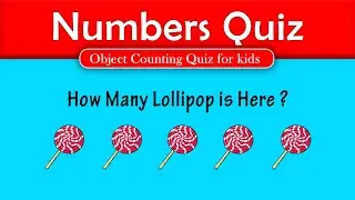 Counting Quiz 1 - 10 |   Quiz Time #Numbers and Counting Games