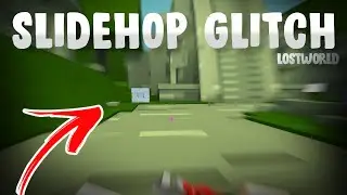 SLIDEHOP GLITCH IN LOSTWORLD