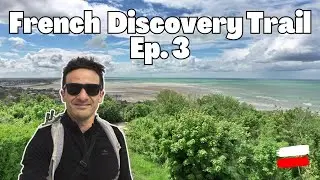 5300km Thru hike across France | Episode 3 | Normandy