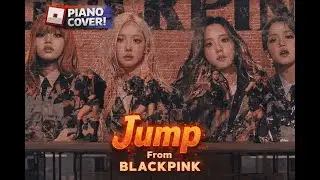 ''Jump'' From Blackpink Piano Cover With Sheet & MIDI! (Roblox).