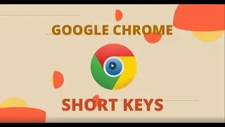 Google Chrome Short Key II Short Keys II Chrome Short KeyII Techmate RK