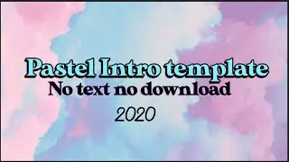 Bright Pastel Intro Template no text 2020 free download