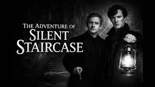 SHERLOCK:The adventure of Silent Staircase     #sherlockholmes #bakerstreet #mystery #audiobooks