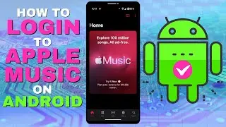 How to Login to Apple Music on Android Phone (Tutorial)