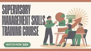 Supervisory Management Skills Training Course