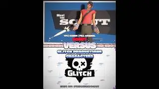Scout Vs GLITCH Characters