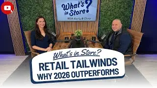 Retail Real Estate's Next Leg up: Why 2026 Outperforms 2025